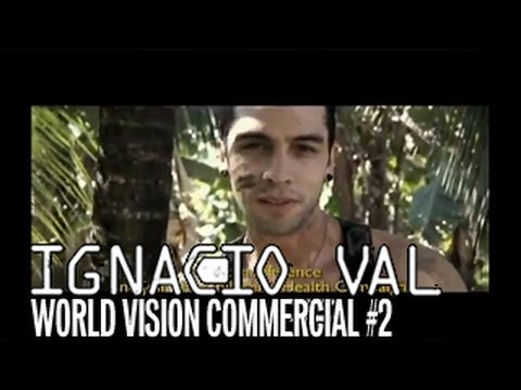 Ignacio Val World Vision Commercial/ Comercial Vision Mundial VIDEO