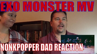 Non Kpopper Dad Reacts to EXO Monster MV