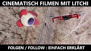 DJI Mini 2 - Cinematisch Filmen mit Litchi Follow Folgen screenshot 1