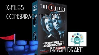 X Files: Conspiracy Theory Review with Bryan
