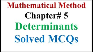 BSC Part 2 | Mathematical Method | Chapter 5 | Determinants | Solved MCQs | PU Online MCQs Free