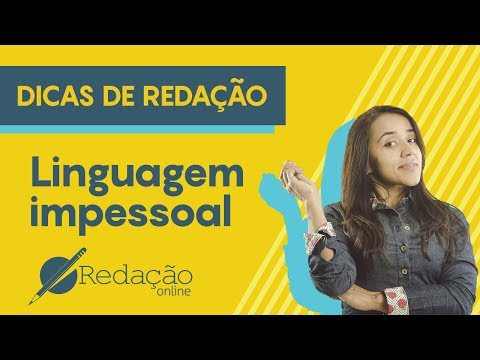 Dicas de Redação - Linguagem impessoal!