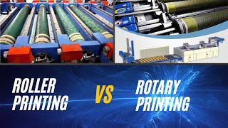Roller Printing VS Rotary Printing Production | Z&Z Printing Industry Bangladesh.