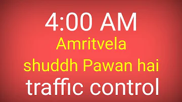 4:00 AM BK Traffic Control Amritvela shuddh Pawan hai