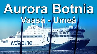 On board Aurora Botnia from Vaasa to Umeå.