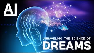 AI Unraveling the Science of Dreams | Uncovering the Mysteries of Memory #generativeai #dreamscience