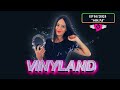 Vinyland  ep 162024  dream  elena tanz vinyl mix