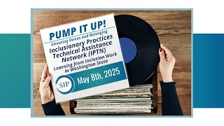 SIP Conference 2025 - Day 1-Session 02 - Inclusionary Practices Technical Assistance Network IPTN...