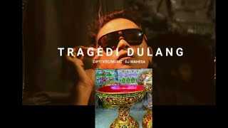 DULANG || DJ MAHESA