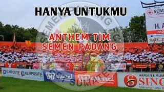 Download Lagu Anthem tim Semen Padang - HANYA UNTUKMU MP3