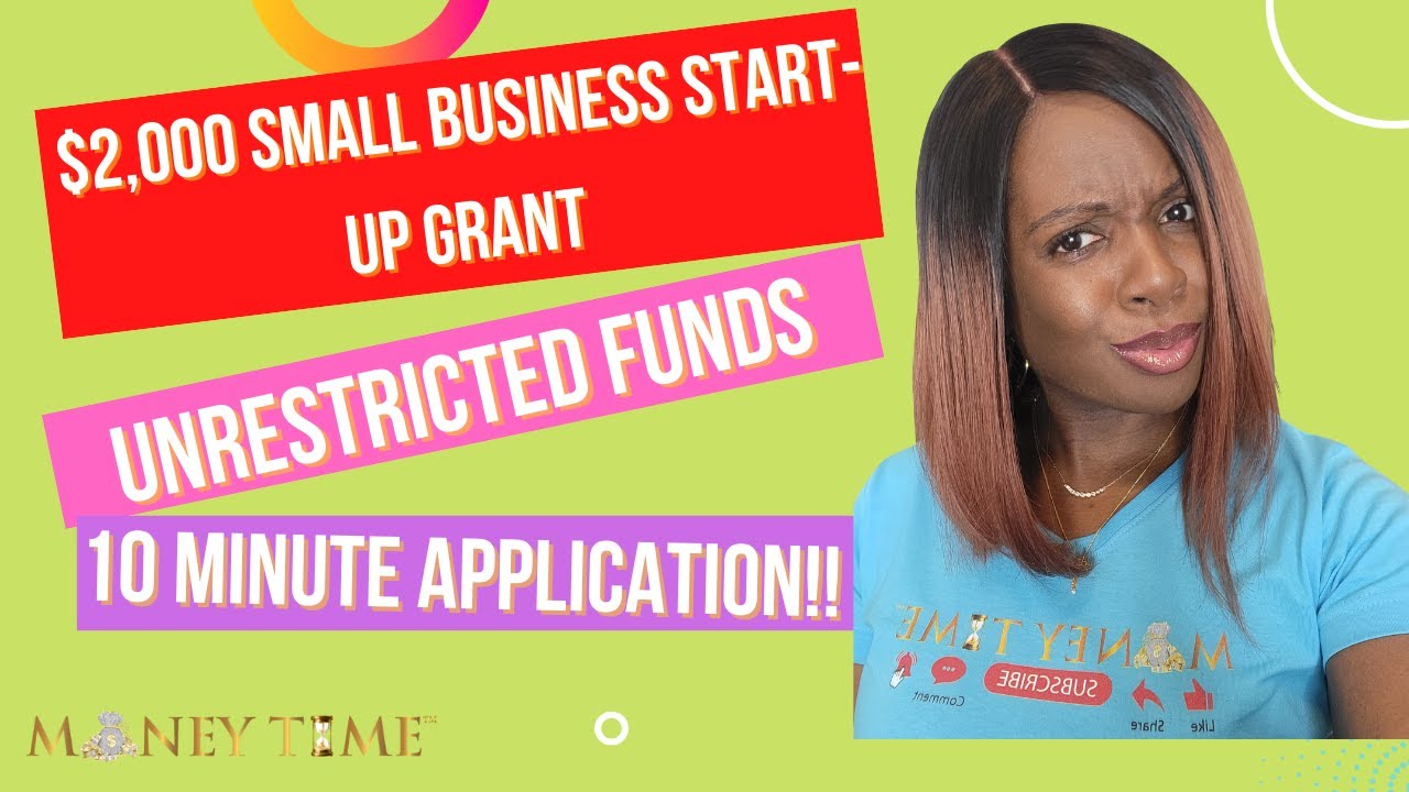 Small Business Grant 2,000 Unrestricted Funds Money Time YouTube