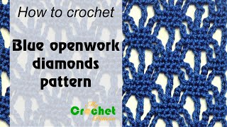 Blue openwork diamonds pattern for crocheting