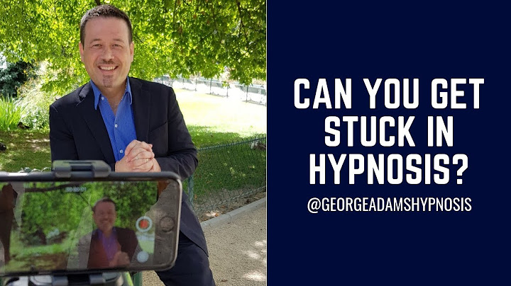 Can you get stuck in hypnosis  ? (Natural Trance State)
