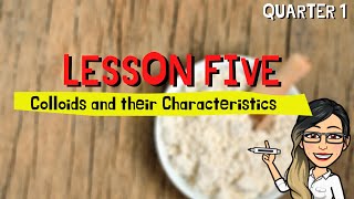 Lesson 5: Colloids and their Characteristics