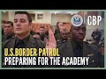 Preparing for the border patrol academy  hiring process deep dive  cbp