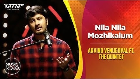 Thumbnail of Nila Nila/Mozhikalum - Arvind Venugopal ft. The Quintet - Music Mojo Season 6 - Kappa TV