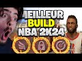 Meilleur build a faire pour nba 2k24 