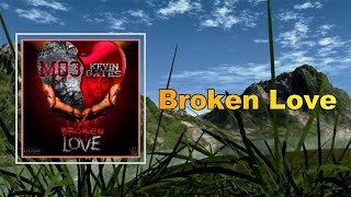 MO3 - Broken Love (Lyrics)