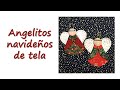 ANGELITOS NAVIDEÑOS DE TELA - PATRONES GRATIS