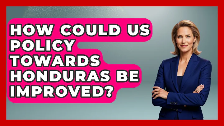 How Could US Policy Towards Honduras Be Improved? - International Policy Zone
