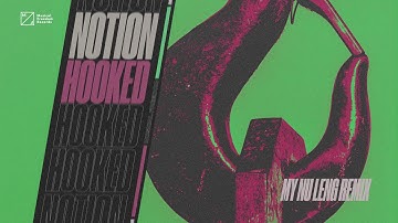 Notion - Hooked (My Nu Leng Remix) [Official Visualizer]