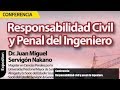 Conferencia: Responsabilidad civil y penal del Ingeniero.