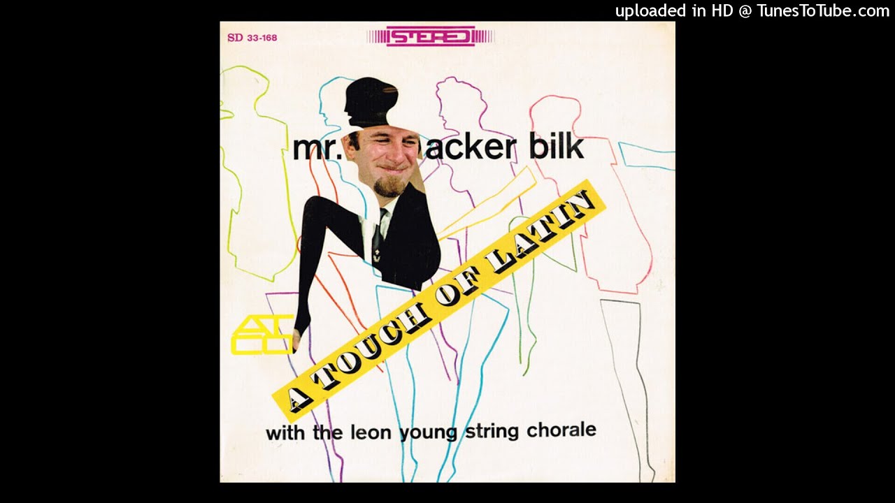 Mr. Acker Bilk and The Leon Young String Chorale – A Touch Of Latin 1964 [Lp ATCO Records - SD 33-16
