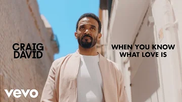 Craig David - When You Know What Love Is (Official Video)