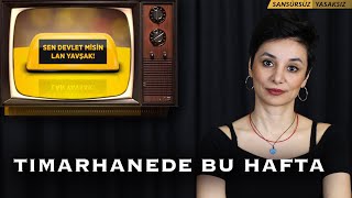 Timarhanede Bu Hafta 89 - Sen Devlet Mi̇si̇n Lan...?