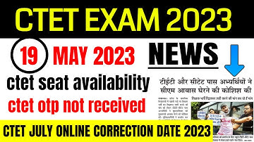ctet correction date 2023/ ctet form fill up 2023/ ctet seat availability / ctet ki seat kaise dekhe