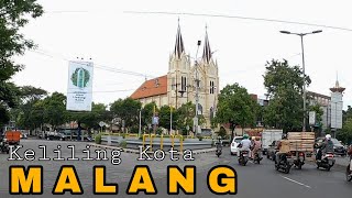 Keliling Kota MALANG 2021