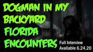 Florida Dogman Encounter Snippet 2