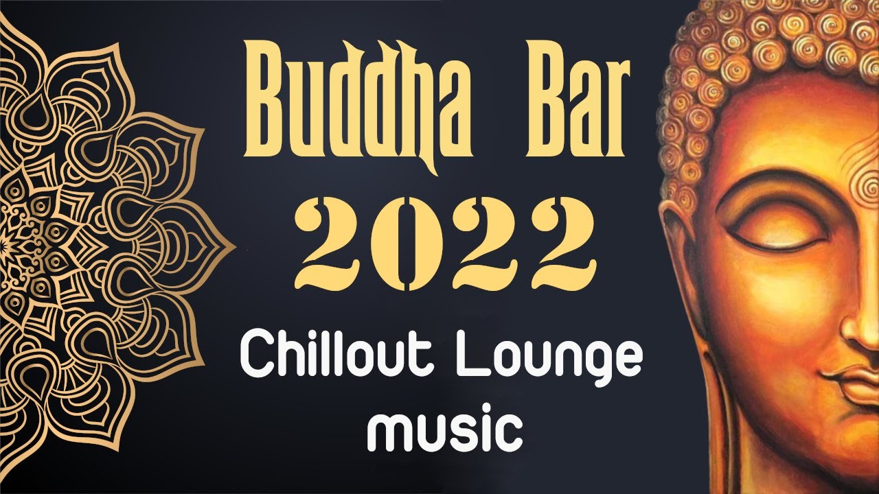 Buddha Bar Paris - Buddha Bar Annual Mix 2016 [HD] Buddha Bar Ch