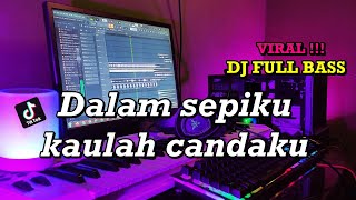 DJ Dalam Sepiku Kaulah Candaku - Cintaku Tiktok Viral 2022