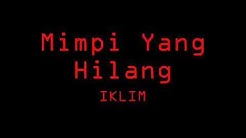 Salim Iklim- Mimpi Yang Hilang - Durasi: 5:28. Salim Iklim- Mimpi Yang Hilang - Durasi: 5:28.