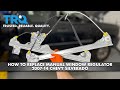 How to Replace Manual Window Regulator 2007-14 Chevy Silverado