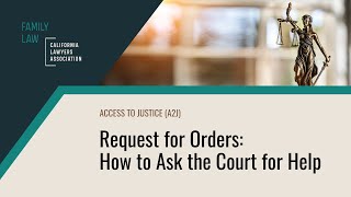 Request for Orders: How to Ask the Court for Help