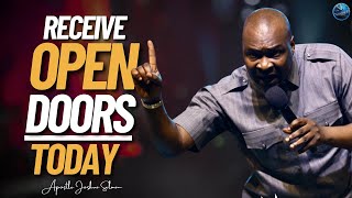 Receive Instant Open Doors Today In The Name Of Jesus | Apostle Joshua Selman