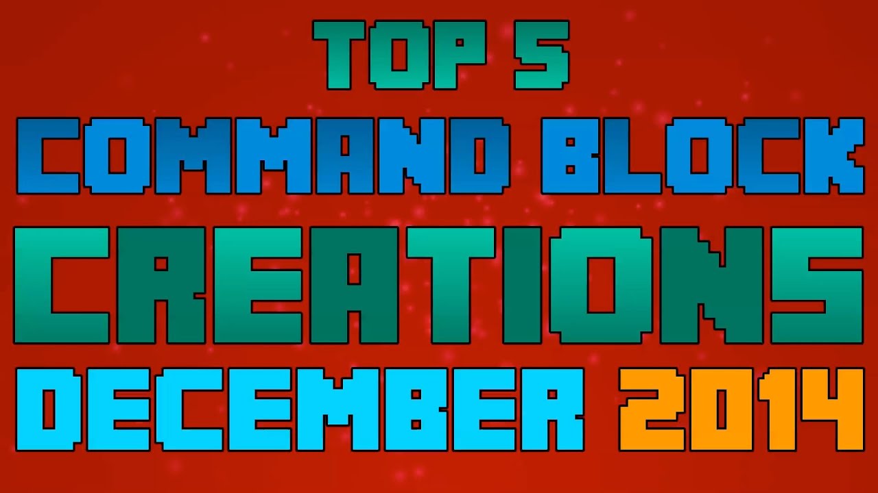 Top 5 Minecraft Command Block Creations of December 2014! - YouTube