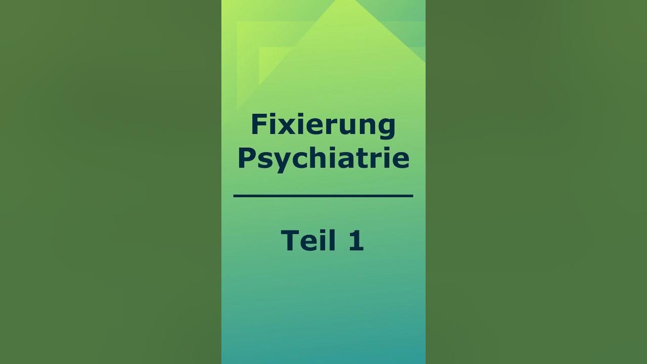 Fixierung Psychiatrie (1) Zwangseinweisung mit Polizei Psychiatrieopfer shorts YouTube