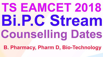 TS Eamcet 2018 bipc counselling dates | TS Eamcet B Pharmacy Pharma D Bio Techology Counselling 2018