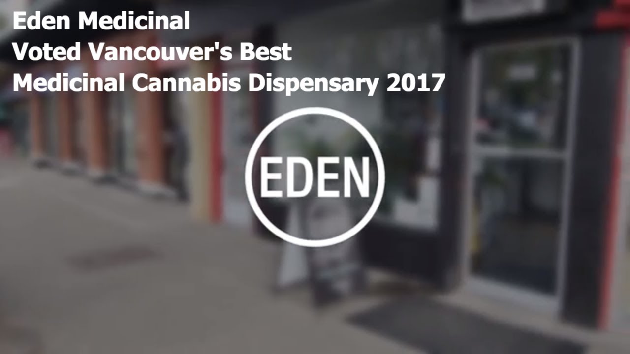 Eden voted Vancouver's Best Medicinal Cannabis Dispensary for 2017