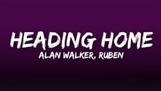 Alan Walker - Heading Home (Lyrics) feat. Ruben