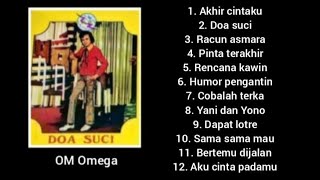 Full Album - Doa Suci - OM Omega.