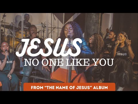 JESUS No One Like You by Dupsy Oyeneyin feat. Mr. Brown