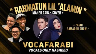 Rahmatun lil 'alamin_Maher Zain - Vocafarabi Vocals Only Cover ( Zaskia Sungkar )