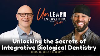 Unlocking the Secrets of Integrative Biological Dentistry with Dr. Kelly J. Blodgett