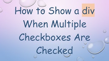 How to Show a div When Multiple Checkboxes Are Checked