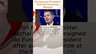 Eurogroup President Steps Down! 🇪🇺#EU, #EuropeNews, #economy, #breakingnews, #shorts