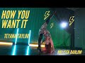 HOW U WANT IT / TEYANA TAYLOR / MELISSA BARLOW / #baddielanguage